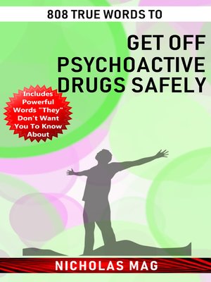 cover image of 808 True Words to Get off Psychoactive Drugs Safely